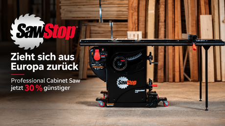 SawStop zieht sich aus Europa zurück – Professional Cabinet Saw jetzt 30 % günstiger