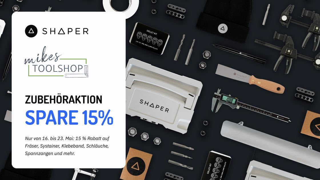 15 % Rabatt auf Shaper Zubehör – nur bis 23. Mai!