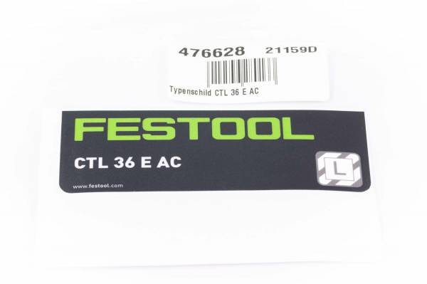 Festool Typenschild CTL 36 E AC (Originales Ersatzteil) - 476628