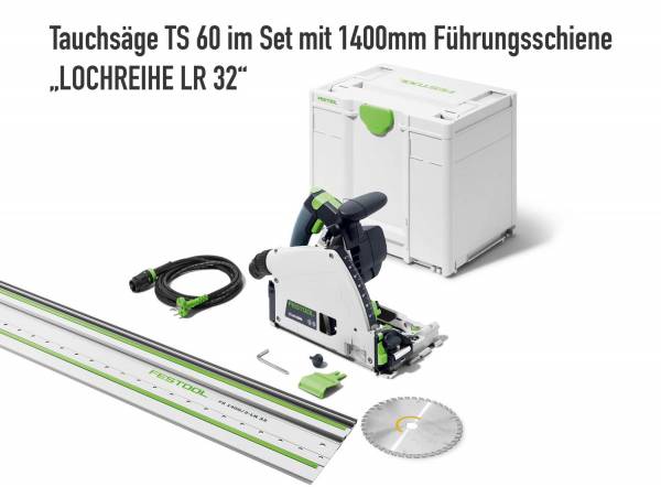 SET: Festool Tauchsäge TS 60 KEBQ-Plus-FS - inklusive 1400mm Lochreihen-Führungsschiene