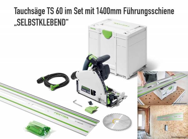 SET: Festool Tauchsäge TS 60 KEBQ-Plus-FS - inklusive 1400mm Selbstklebende-Führungsschiene